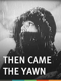 Then Came the Yawn poster