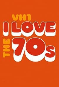 I Love the '70s poster