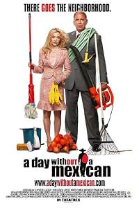 A Day Without a Mexican poster