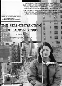 The Self-Destruction of Lauren Robbs poster