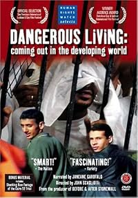Dangerous Living: Coming Out in the Developing World poster