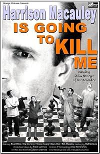 Harrison Macauley Is Going to Kill Me poster