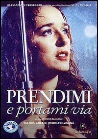 Prendimi e portami via poster