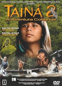 Tainá 2: A Aventura Continua poster