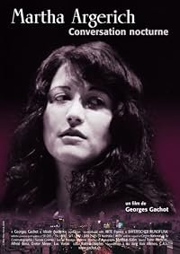 Martha Argerich, conversation nocturne poster