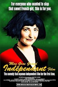 My Big Fat Independent Movie poster