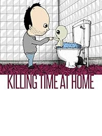 Killing Time at Home poster