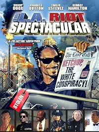 The L.A. Riot Spectacular poster