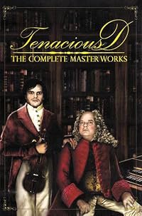 Tenacious D: The Complete Masterworks poster