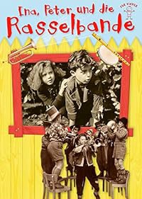 Ina, Peter und die Rasselbande poster