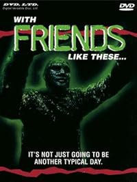 With Friends Like These... poster