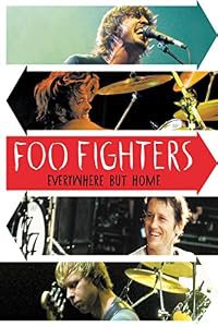 Foo Fighters: Everywhere But Home poster