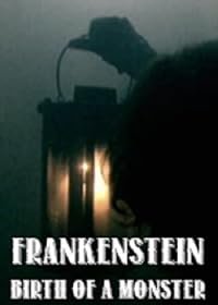Frankenstein: Birth of a Monster poster