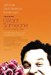 I Want Someone to Eat Cheese With poster
