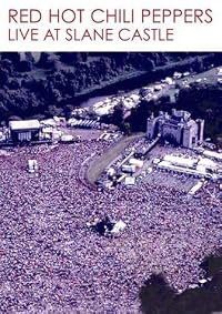 Red Hot Chili Peppers: Live at Slane Castle poster