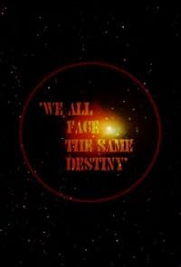 We All Face the Same Destiny poster