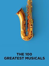 The 100 Greatest Musicals poster