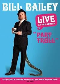 Bill Bailey: Part Troll poster