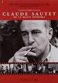 Claude Sautet ou La magie invisible poster