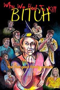 Why We Had to Kill Bitch poster