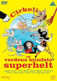 Cirkeline og verdens mindste superhelt poster