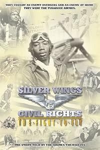 Silver Wings &amp; Civil Rights: The Fight to Fly poster
