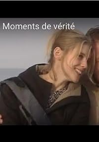 Moments de vérité poster