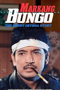 Markang Bungo: The Bobby Ortega Story poster