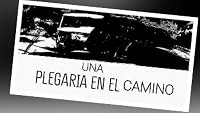 Una plegaria en el camino poster