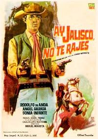 ¡Ay, Jalisco no te rajes! poster