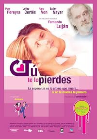 Tu te lo pierdes poster