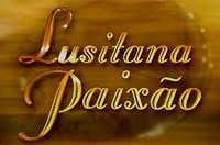 Lusitana Paixão poster