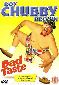 Roy Chubby Brown: Bad Taste poster