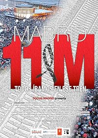 Madrid 11M: Todos íbamos en ese tren poster