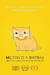 Milton Is a Shitbag poster