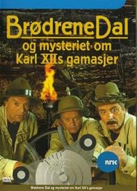 Brødrene Dal og mysteriet med Karl XIIs gamasjer poster