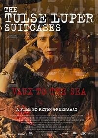 The Tulse Luper Suitcases, Part 2: Vaux to the Sea poster