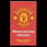 Manchester United: The Official History 1878-2002 poster
