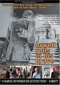 Orwell Rolls in His Grave poster