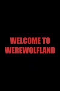 Welcome to Werewolfland poster