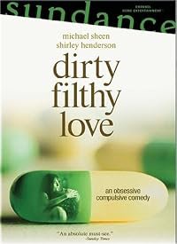 Dirty Filthy Love poster