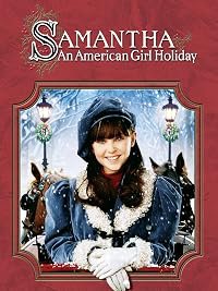 Samantha: An American Girl Holiday poster