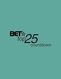 BET's Top 25 Countdown poster