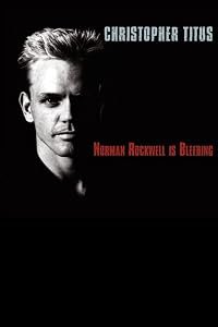 Christopher Titus: Norman Rockwell Is Bleeding poster
