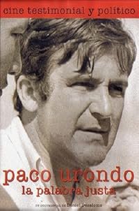 Paco Urondo, la palabra justa poster