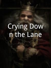 Crying Down the Lane poster