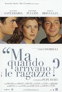 Ma quando arrivano le ragazze? poster