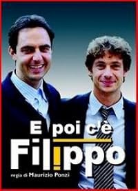 E poi c'è Filippo poster