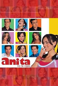 ¡Anita, No Te Rajes! poster