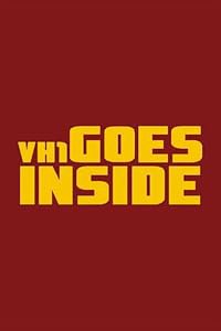 VH1 Goes Inside poster